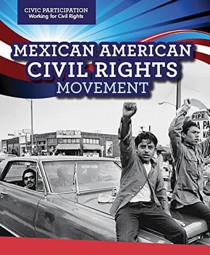 Cover image for Mexican American Civil Rights Movement
