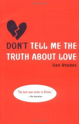 Cover image for Don't Tell Me the Truth About Love