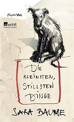 Cover image for Die kleinsten, stillsten Dinge