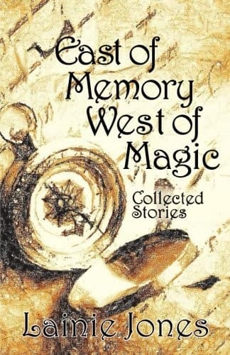 East of Memory, West of Magic