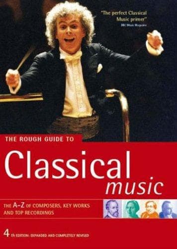 Cover image for The Rough Guide To Classical Music (Rough Guide Music Reference) - 4th edition