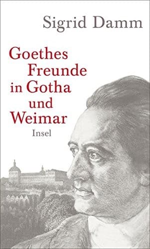 Cover image for Goethes Freunde in Gotha und Weimar