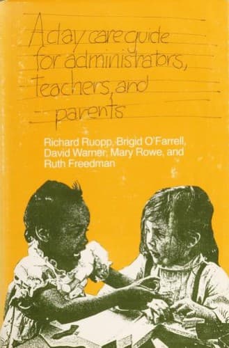 Cover image for A Day-care guide for administrators, teachers, and parents