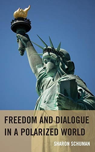 Cover image for Freedom and Dialogue in a Polarized World