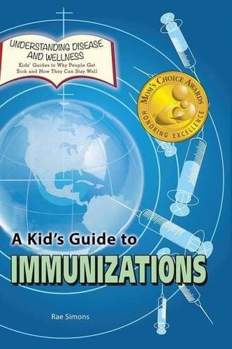 Cover image for A Kid's Guide to Immunizations