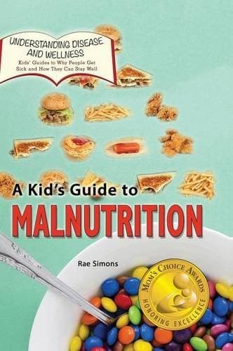Cover image for A Kid's Guide to Malnutrition