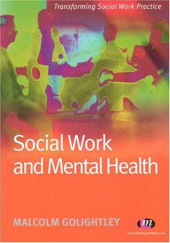 Cover image for Social Work and Mental Health (Transforming Social Work Practice)