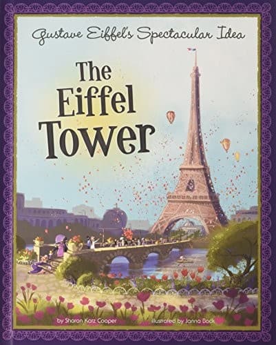 Cover image for Gustave Eiffel's Spectacular Idea