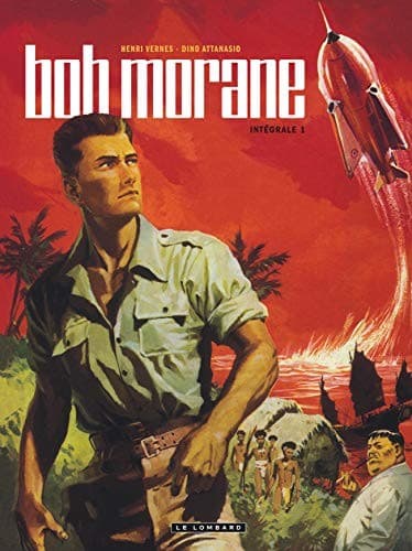 Bob Morane l'Intégrale, Tome 1