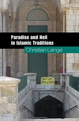 Cover image for Paradise and Hell in Islamic Traditions