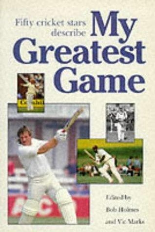 Cover image for My Greatest Game-Cricket