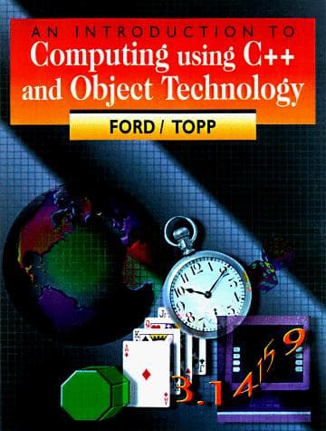 Cover image for Introduction to Computing Using C++ and Object Technology, An