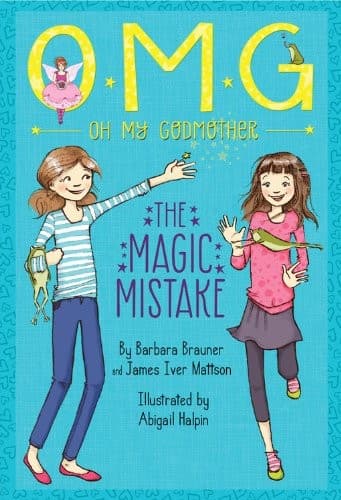 Cover image for Oh My Godmother The Magic Mistake