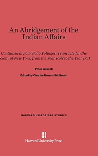 An Abridgement of the Indian Affairs