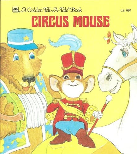 Cover image for Circus mouse (A Golden tell-a-tale book)
