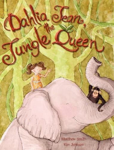 Cover image for Dahlia Jean, the Jungle Queen