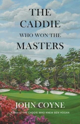 Cover image for The Caddie Who Won The Masters