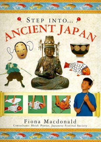 Cover image for Step Into... Ancient Japan (The Step Into Series)