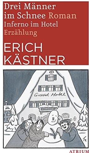 Cover image for Drei Männer im Schnee / Inferno im Hotel