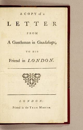 A copy of a letter from a gentleman in Guadaloupe, to his friend in London