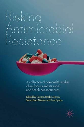 Risking Antimicrobial Resistance