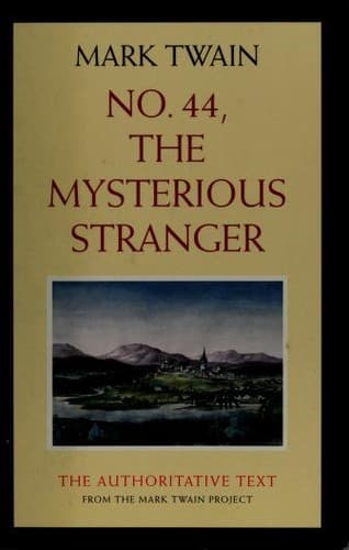 Cover image for No. 44, The Mysterious Stranger (Twain, Mark//Mark Twain Library)