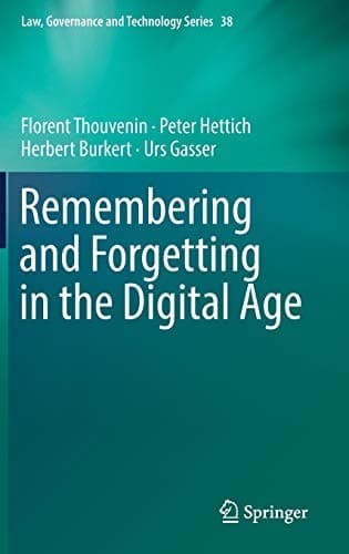 Cover image for Remembering and Forgetting in the Digital Age