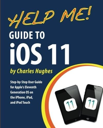 Help Me! Guide to iOS 11