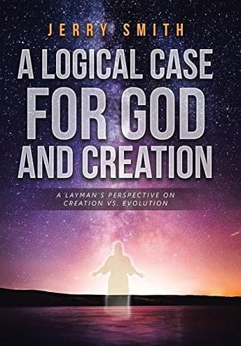 Cover image for A Logical Case for God and Creation