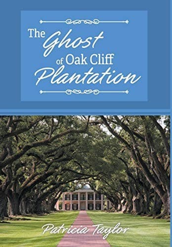 Cover image for The Ghost of Oak Cliff Plantation