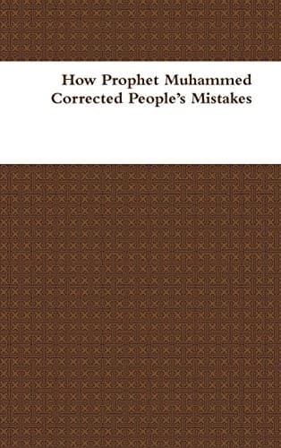 Cover image for How Prophet Muhammed Corrected People's Mistakes