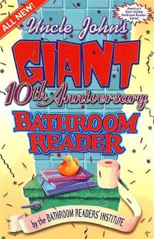 Cover image for Uncle John's giant 10th anniversary bathroom reader
