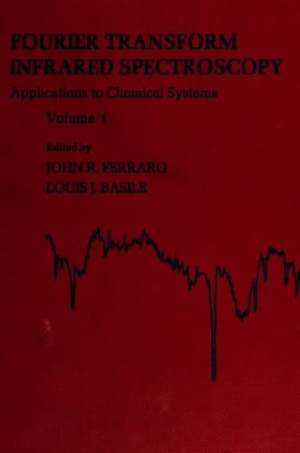 Cover image for Fourier Transform Infrared Spectroscopy: Techniques Using Fourier Tranform Interferometry (Vol. 3) (Practical Fourier Transform Infrared Spectroscopy: Industrial & Laboratory Analysis)