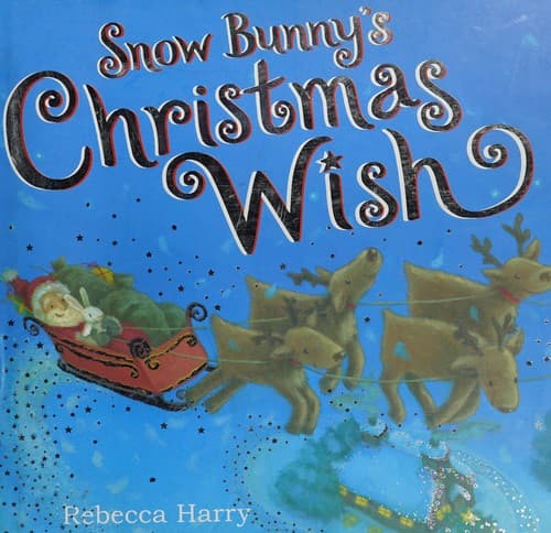 Cover image for Snow Bunny's Christmas wish