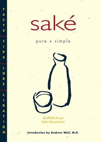 Saké, pure + simple
