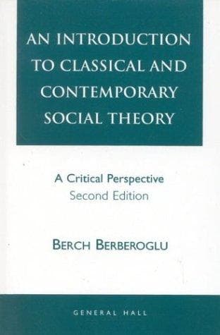 Cover image for An Introduction to Classical and Contemporary Social Theory