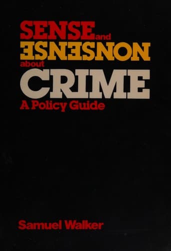 Cover image for Sense and nonsense about crime