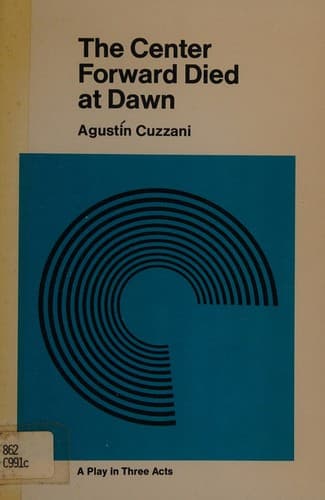 The center forward died at dawn