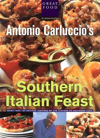 Cover image for Antonio Carluccio's Southern Italian Feast