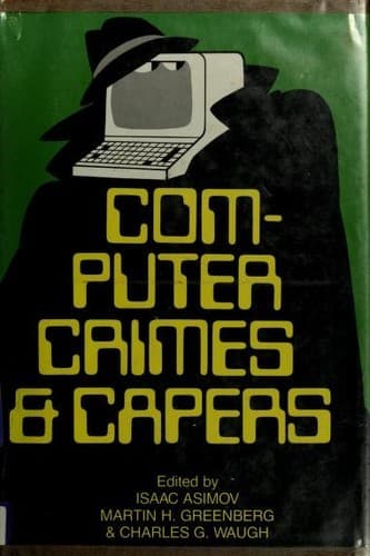 Cover image for Computer crimes and capers