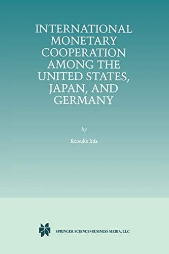 "International Monetary Cooperation Among the United States, Japan, and Germany"