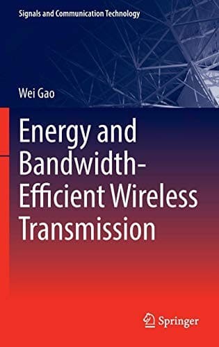 Cover image for Energy and Bandwidth-Efficient Wireless Transmission