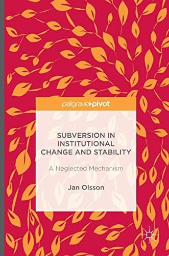 Cover image for Subversion in Institutional Change and Stability