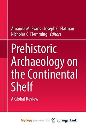 Prehistoric Archaeology on the Continental Shelf