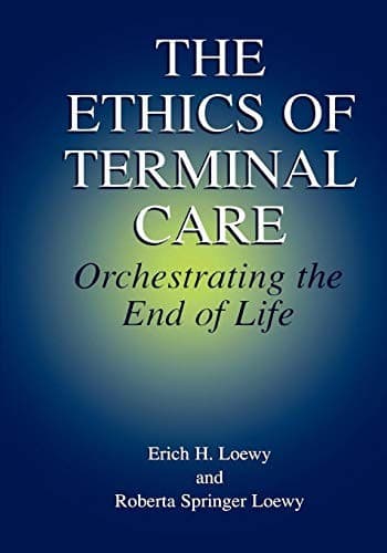 The Ethics of Terminal Care