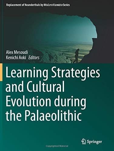 Cover image for Learning Strategies and Cultural Evolution during the Palaeolithic