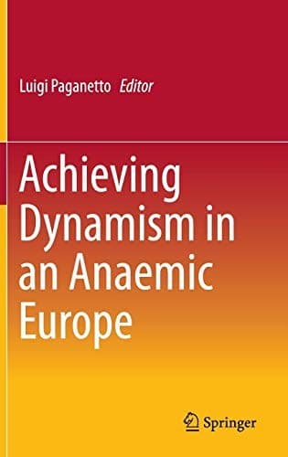 Cover image for Achieving Dynamism in an Anaemic Europe