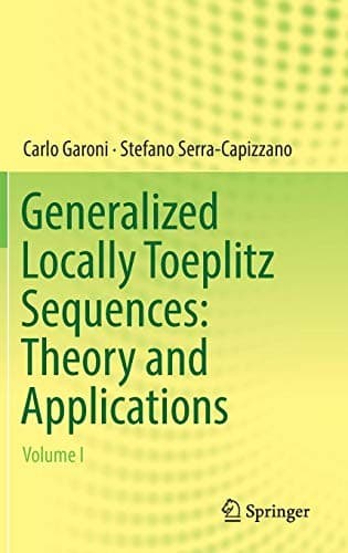 Cover image for Generalized Locally Toeplitz Sequences : Theory and Applications