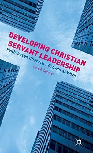 Cover image for Developing Christian Servant Leadership