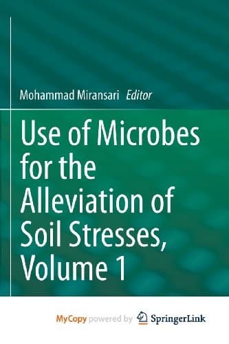 Use of Microbes for the Alleviation of Soil Stresses, Volume 1